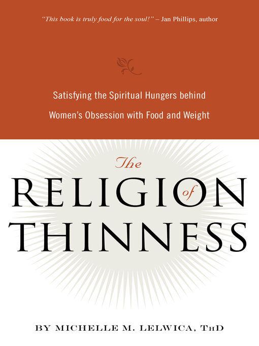 Title details for The Religion of Thinness by Michelle M. Lelwica - Available